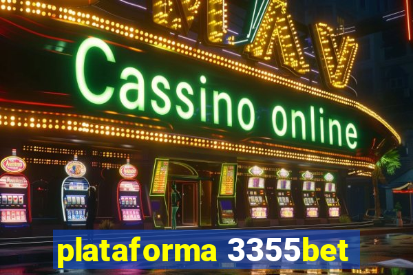 plataforma 3355bet